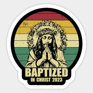 Baptized in Christ 2023 Sticker